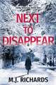 Next to Disappear