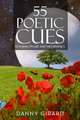 55 Poetic Cues: 55 Poems on Life and Metaphysics