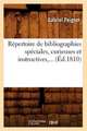 Repertoire de Bibliographies Speciales, Curieuses Et Instructives, ... (Ed.1810): Oeuvres de Chateaubriand (Ed.1857)