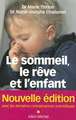 Sommeil, Le Reve Et L'Enfant (Le)