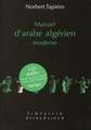 Manuel D'Arabe Algerien Moderne: + 1 CD