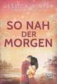 So nah der Morgen