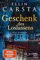 Geschenk des Loslassens