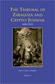 The Tribunal of Zaragoza and Crypto-Judaism 1484-1515