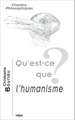 Qu'est-Ce Que L'Humanisme?