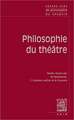 Textes Cles de Philosophie Du Theatre