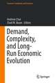 Demand, Complexity, and Long-Run Economic Evolution