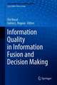 Information Quality in Information Fusion and Decision Making