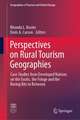 Perspectives on Rural Tourism Geographies: Case Studies from Developed Nations on the Exotic, the Fringe and the Boring Bits in Between