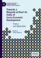 Towards a Maqāṣid al-Sharīʿah Index of Socio-Economic Development: Theory and Application