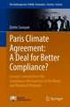 Paris Climate Agreement: A Deal for Better Compliance?: Lessons Learned from the Compliance Mechanisms of the Kyoto and Montreal Protocols