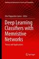 Deep Learning Classifiers with Memristive Networks: Theory and Applications