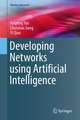 Developing Networks using Artificial Intelligence