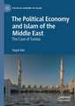 The Political Economy and Islam of the Middle East: The Case of Tunisia