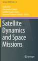 Satellite Dynamics and Space Missions