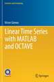 Linear Time Series with MATLAB and OCTAVE