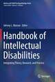 Handbook of Intellectual Disabilities: Integrating Theory, Research, and Practice