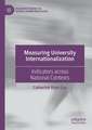 Measuring University Internationalization: Indicators across National Contexts