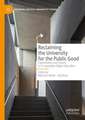 Reclaiming the University for the Public Good: Experiments and Futures in Co-operative Higher Education