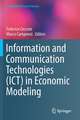 Information and Communication Technologies (ICT) in Economic Modeling