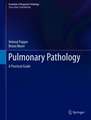 Pulmonary Pathology: A Practical Guide