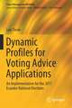 Dynamic Profiles for Voting Advice Applications: An Implementation for the 2017 Ecuador National Elections