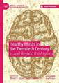 Healthy Minds in the Twentieth Century: In and Beyond the Asylum