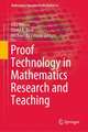 Proof Technology in Mathematics Research and Teaching