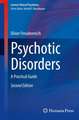 Psychotic Disorders: A Practical Guide