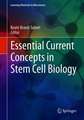 Essential Current Concepts in Stem Cell Biology