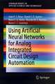 Using Artificial Neural Networks for Analog Integrated Circuit Design Automation