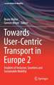 Towards User-Centric Transport in Europe 2: Enablers of Inclusive, Seamless and Sustainable Mobility