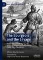 The Bourgeois and the Savage: A Marxian Critique of the Image of the Isolated Individual in Defoe, Turgot and Smith