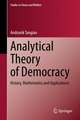 Analytical Theory of Democracy: History, Mathematics and Applications