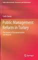 Public Management Reform in Turkey: The Impact of Europeanization and Beyond