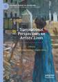 Transnational Perspectives on Artists’ Lives