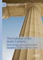 The Evolution of the Greek Economy: Past Challenges and Future Approaches