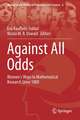 Against All Odds: Women’s Ways to Mathematical Research Since 1800