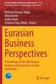 Eurasian Business Perspectives: Proceedings of the 28th Eurasia Business and Economics Society Conference