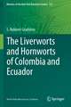 The Liverworts and Hornworts of Colombia and Ecuador