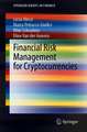 Financial Risk Management for Cryptocurrencies