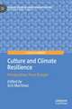 Culture and Climate Resilience: Perspectives from Europe