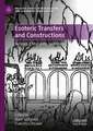 Esoteric Transfers and Constructions: Judaism, Christianity, and Islam