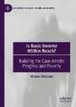 Is Basic Income Within Reach?: Building the Case Amidst Progress and Poverty