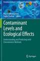 Contaminant Levels and Ecological Effects: Understanding and Predicting with Chemometric Methods