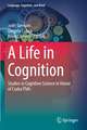 A Life in Cognition: Studies in Cognitive Science in Honor of Csaba Pléh