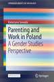 Parenting and Work in Poland: A Gender Studies Perspective