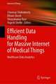 Efficient Data Handling for Massive Internet of Medical Things: Healthcare Data Analytics