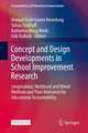 Concept and Design Developments in School Improvement Research: Longitudinal, Multilevel and Mixed Methods and Their Relevance for Educational Accountability