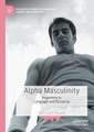 Alpha Masculinity: Hegemony in Language and Discourse